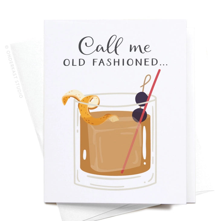 call me old fashioned cocktail greeting card