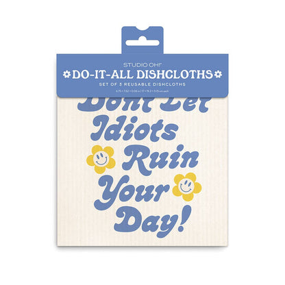 "don't let idiots ruin your day!" reusable dishcloths- set of 3 in coordinating colours 