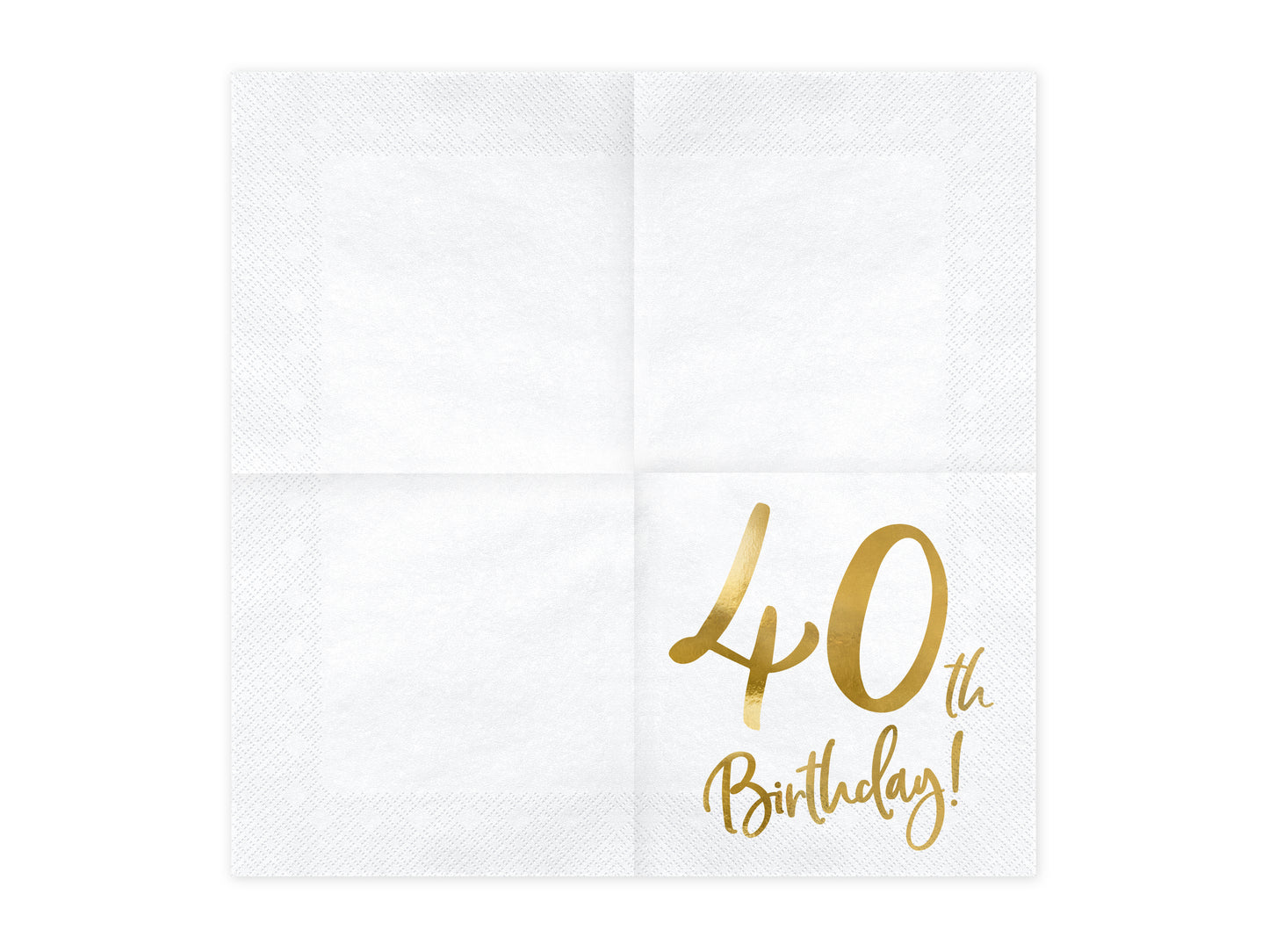 opened paper napkin with '40th birthday' in gold stylized font in bottom right corner